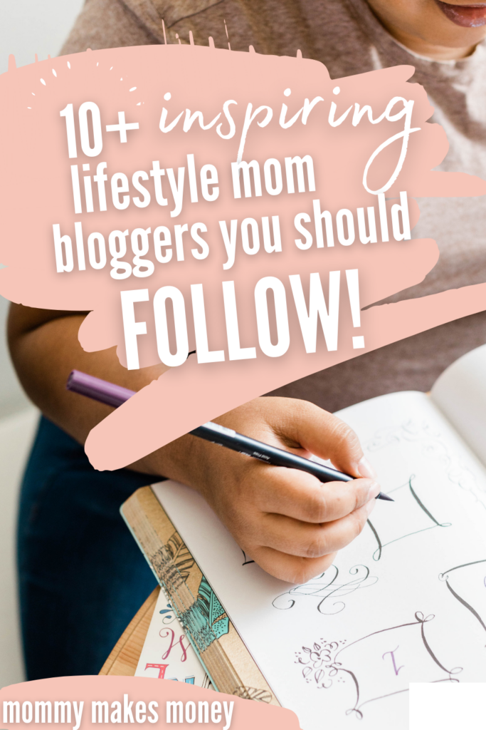 10+ Lifestyle Mom Blogs You Need to Read in 2021